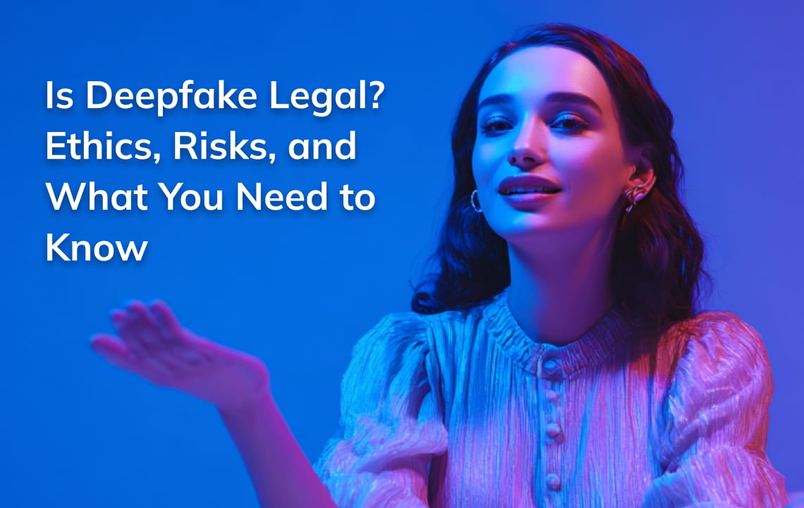 blog is deepfake legal