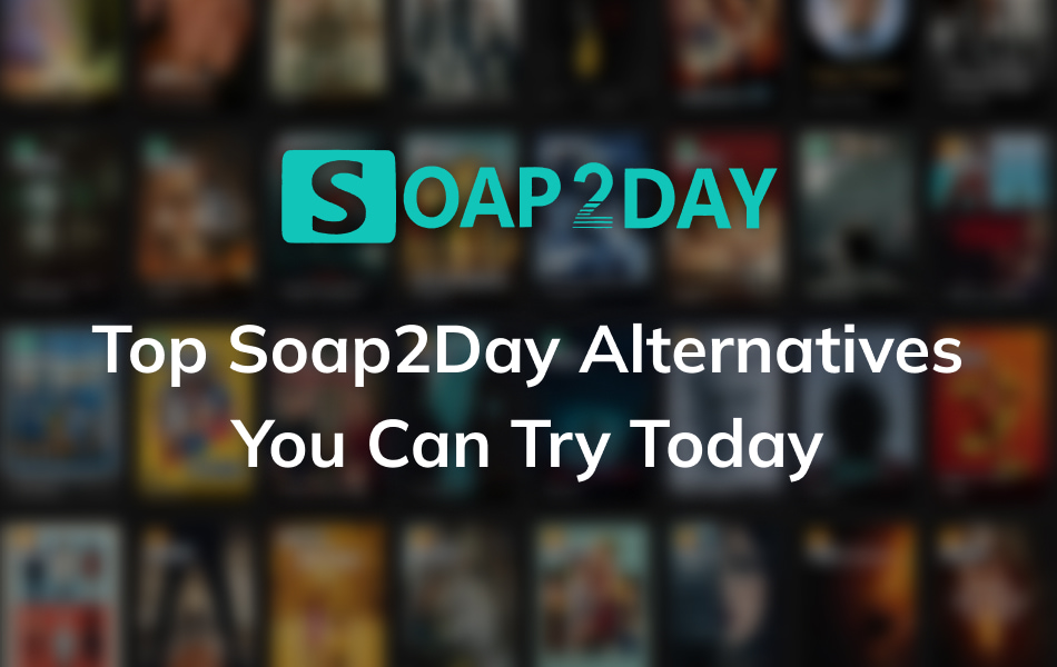 top soap2day alternatives