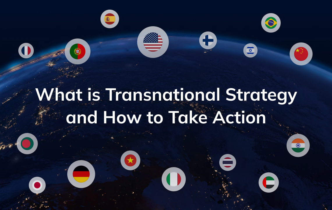 What is Transnational Strategy and How to Take Action