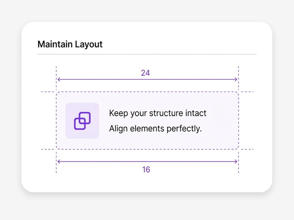 Maintain Layout
